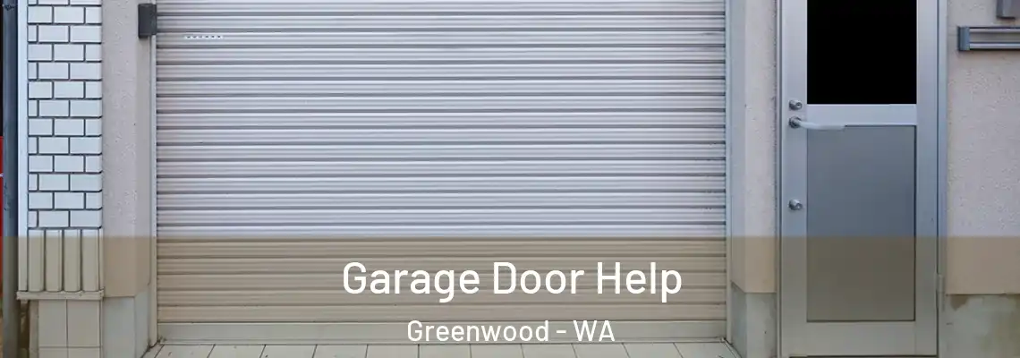 Garage Door Help Greenwood - WA