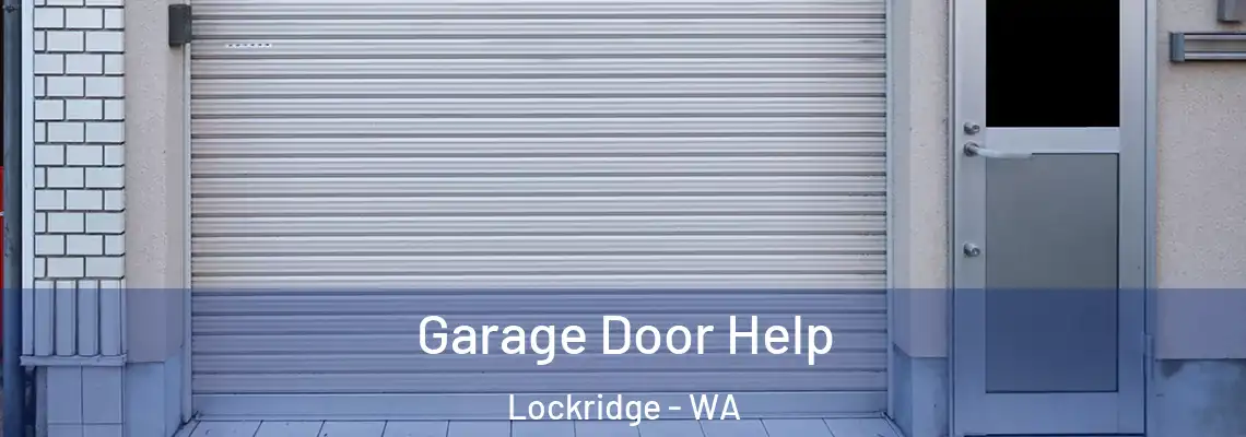  Garage Door Help Lockridge - WA