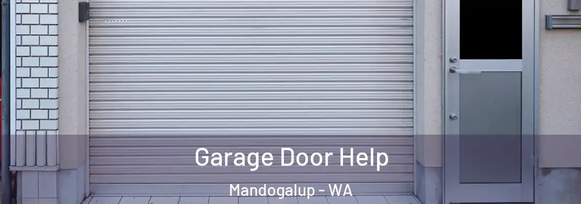Garage Door Help Mandogalup - WA