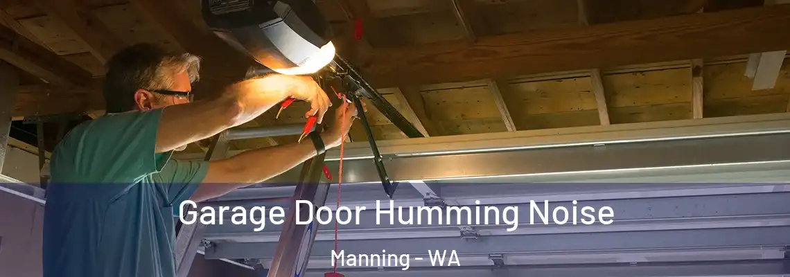  Garage Door Humming Noise Manning - WA