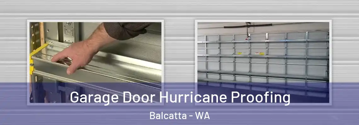 Garage Door Hurricane Proofing Balcatta - WA