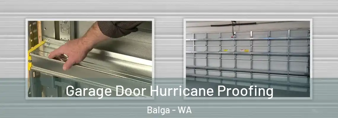 Garage Door Hurricane Proofing Balga - WA