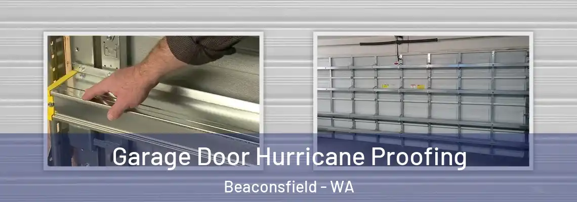 Garage Door Hurricane Proofing Beaconsfield - WA