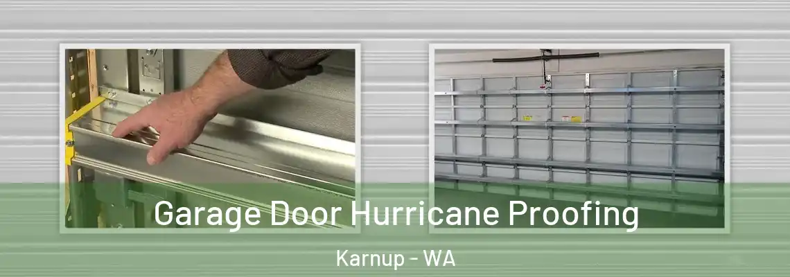 Garage Door Hurricane Proofing Karnup - WA