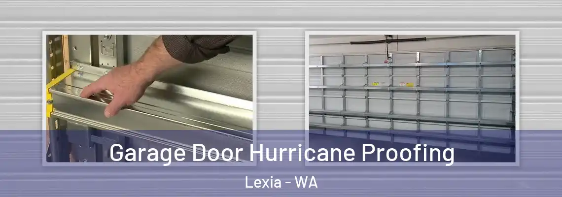 Garage Door Hurricane Proofing Lexia - WA