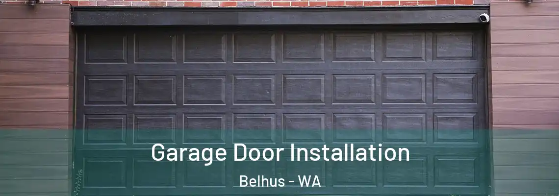 Garage Door Installation Belhus - WA