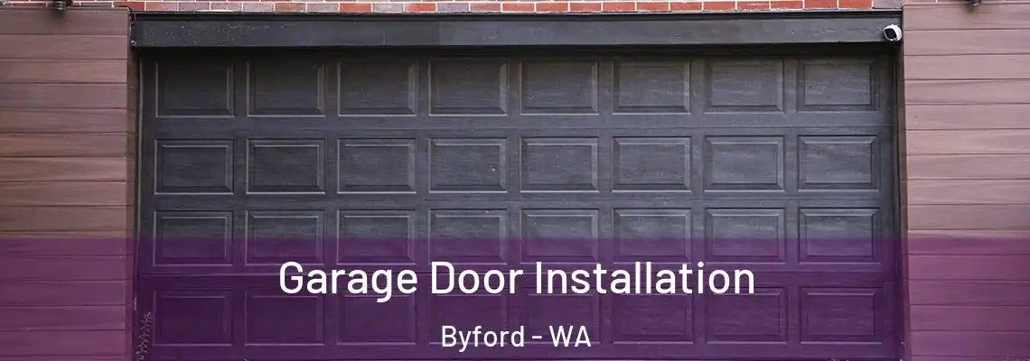 Garage Door Installation Byford - WA