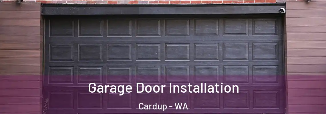 Garage Door Installation Cardup - WA