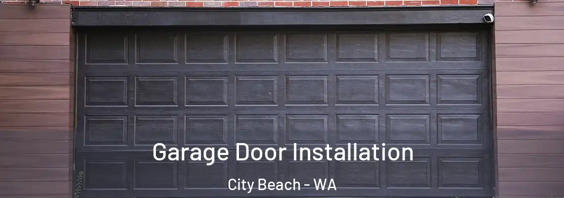 Garage Door Installation City Beach - WA
