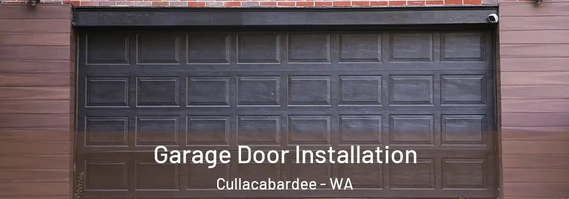 Garage Door Installation Cullacabardee - WA