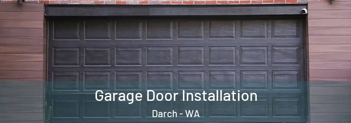  Garage Door Installation Darch - WA