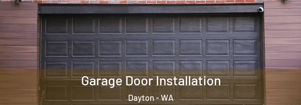 Garage Door Installation Dayton - WA