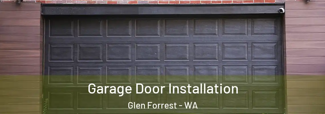 Garage Door Installation Glen Forrest - WA