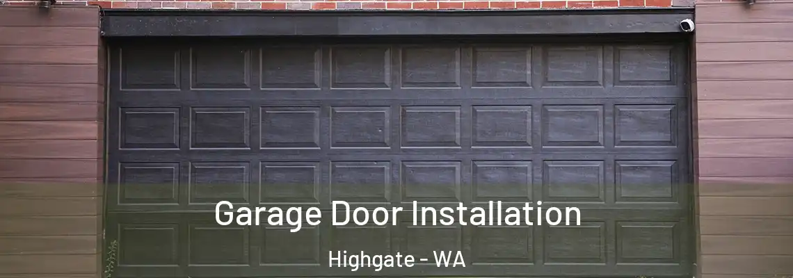 Garage Door Installation Highgate - WA