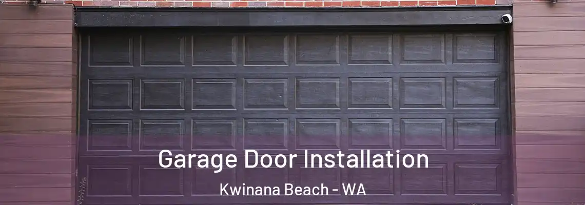 Garage Door Installation Kwinana Beach - WA