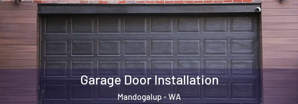 Garage Door Installation Mandogalup - WA