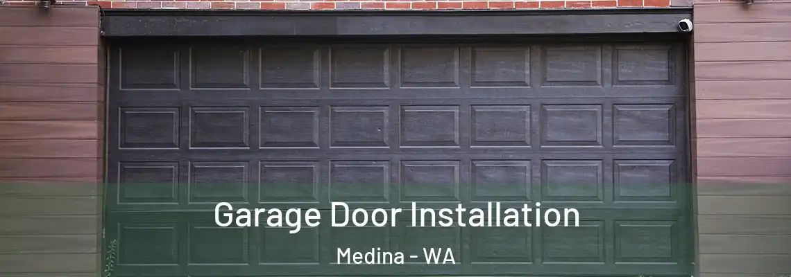 Garage Door Installation Medina - WA