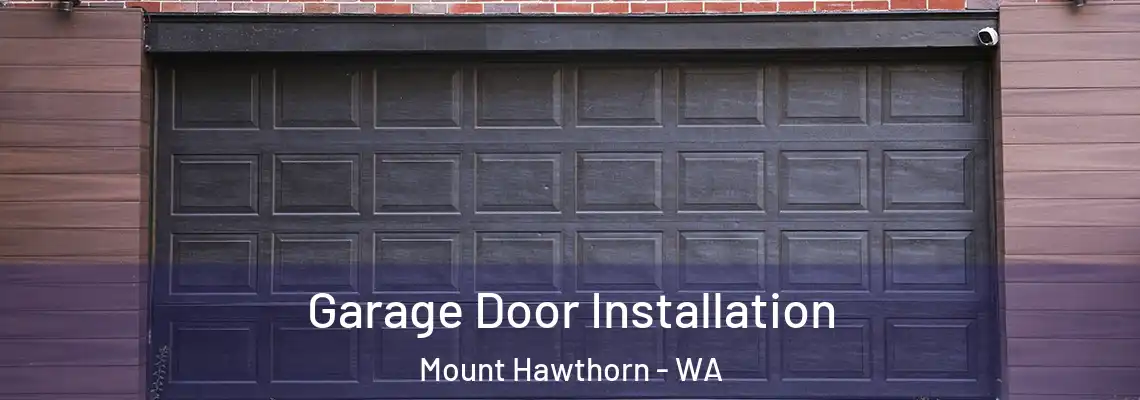 Garage Door Installation Mount Hawthorn - WA