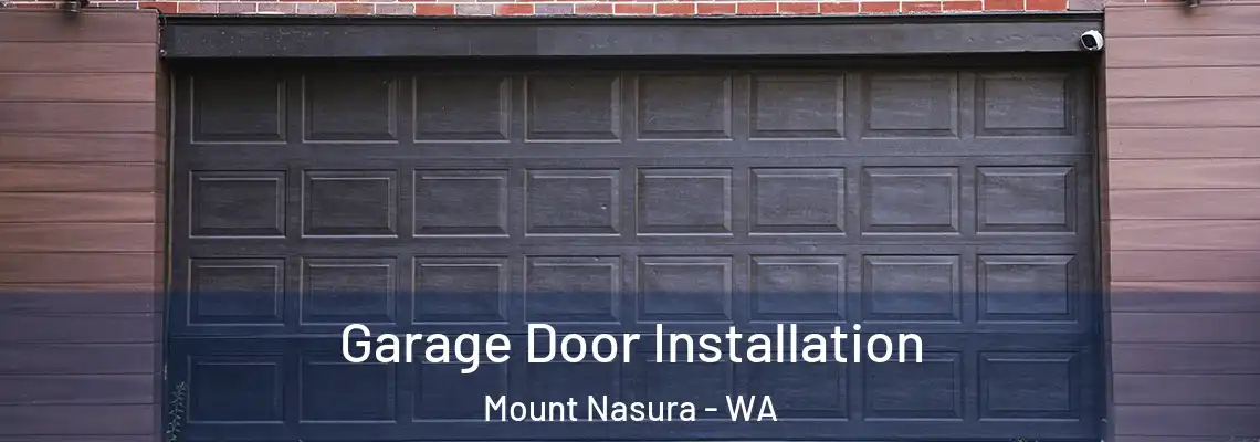 Garage Door Installation Mount Nasura - WA