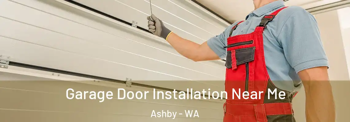 Garage Door Installation Near Me Ashby - WA