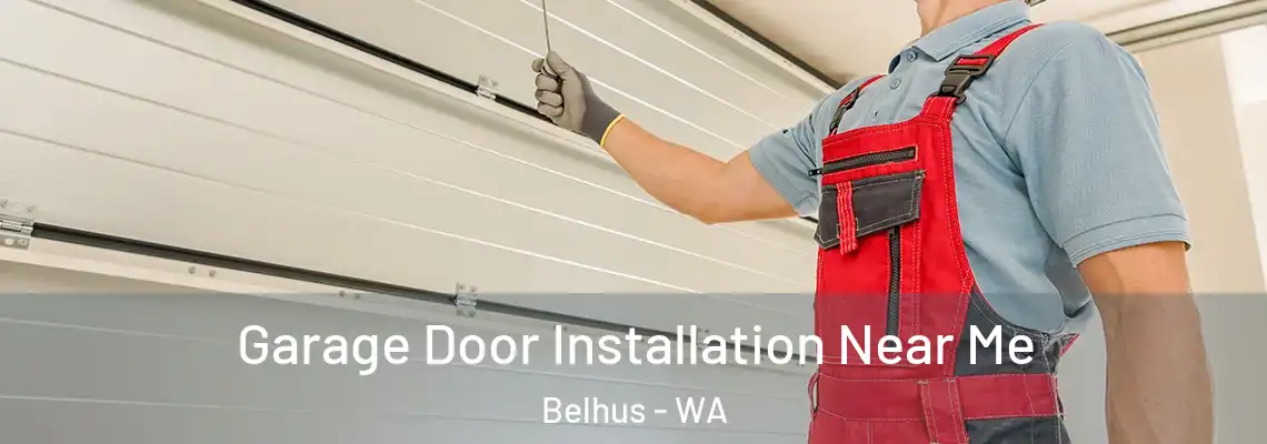 Garage Door Installation Near Me Belhus - WA