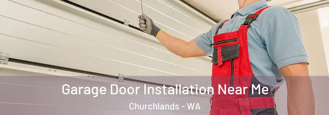 Garage Door Installation Near Me Churchlands - WA