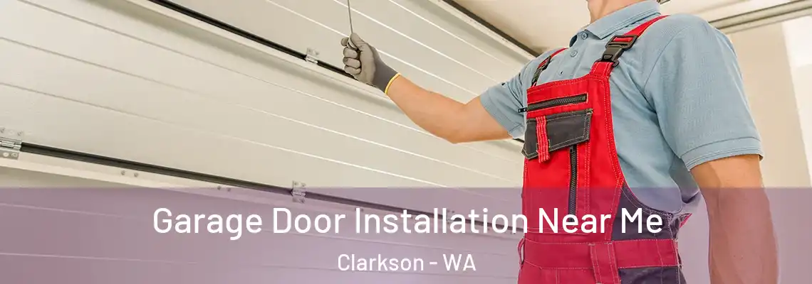 Garage Door Installation Near Me Clarkson - WA