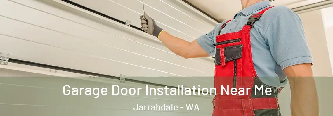 Garage Door Installation Near Me Jarrahdale - WA
