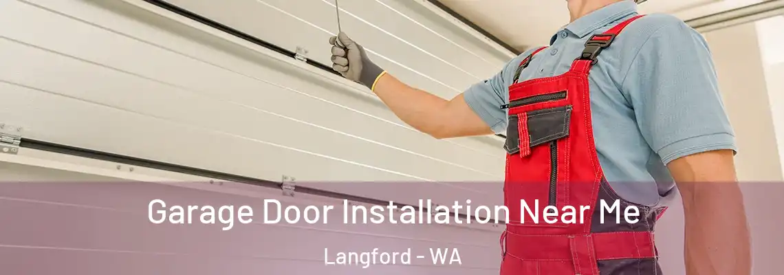 Garage Door Installation Near Me Langford - WA