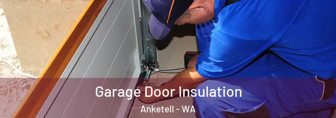  Garage Door Insulation Anketell - WA