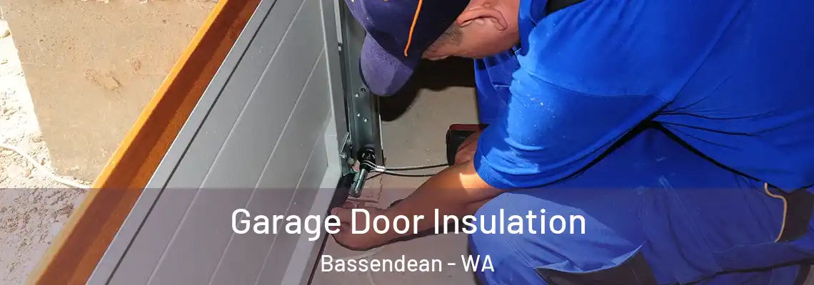 Garage Door Insulation Bassendean - WA