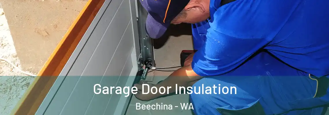 Garage Door Insulation Beechina - WA