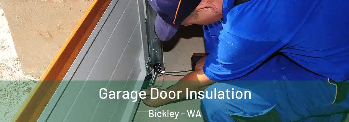 Garage Door Insulation Bickley - WA