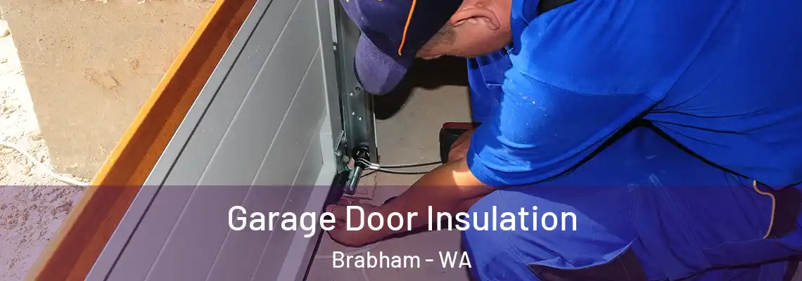  Garage Door Insulation Brabham - WA