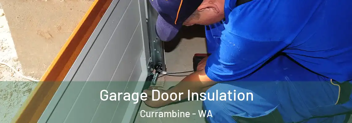 Garage Door Insulation Currambine - WA
