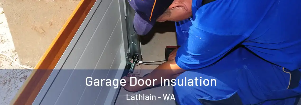 Garage Door Insulation Lathlain - WA