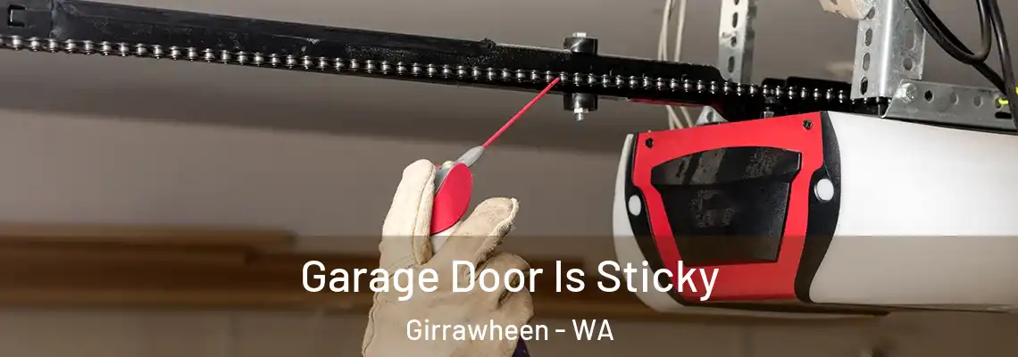 Garage Door Is Sticky Girrawheen - WA