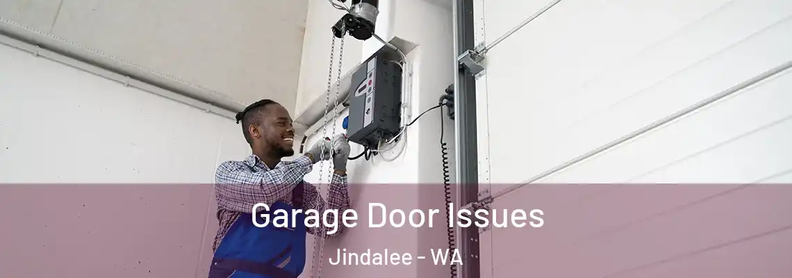 Garage Door Issues Jindalee - WA