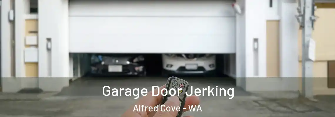 Garage Door Jerking Alfred Cove - WA