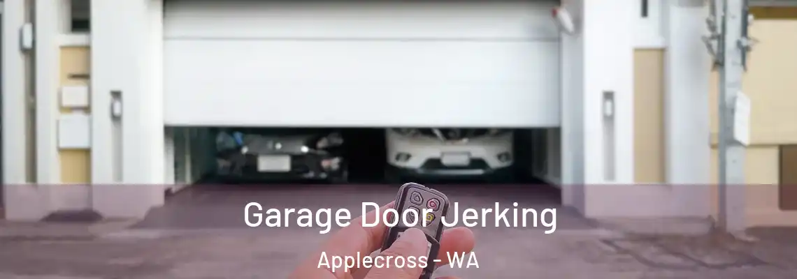 Garage Door Jerking Applecross - WA