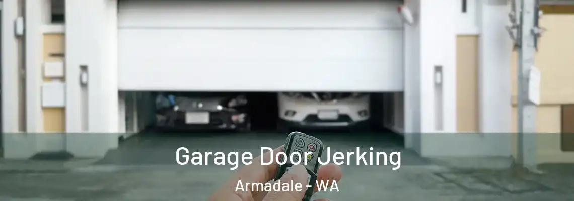 Garage Door Jerking Armadale - WA
