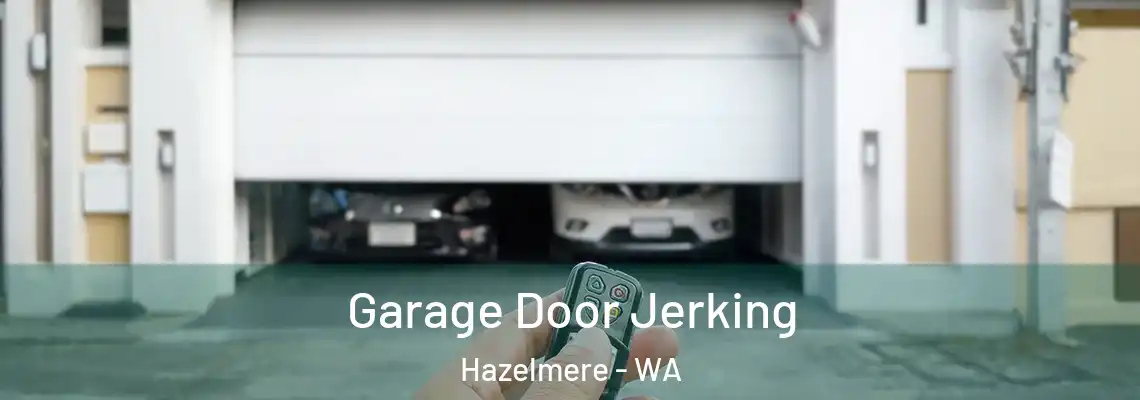 Garage Door Jerking Hazelmere - WA