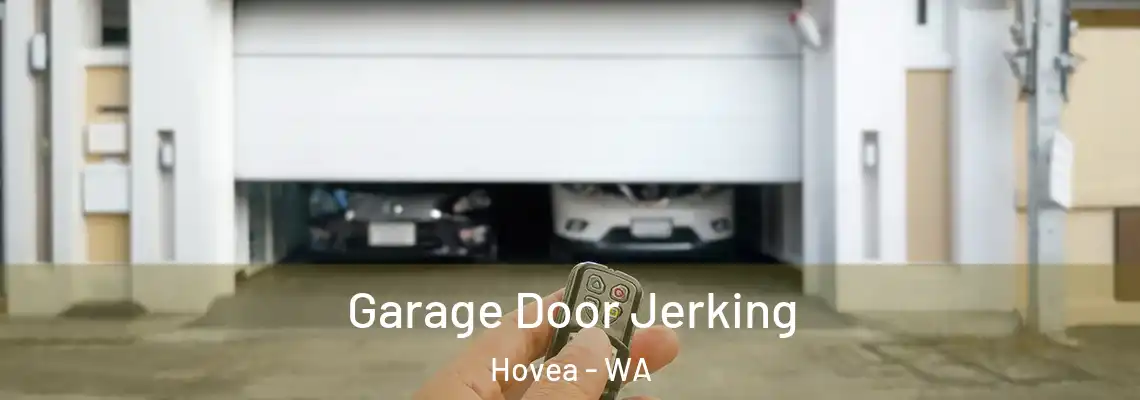 Garage Door Jerking Hovea - WA