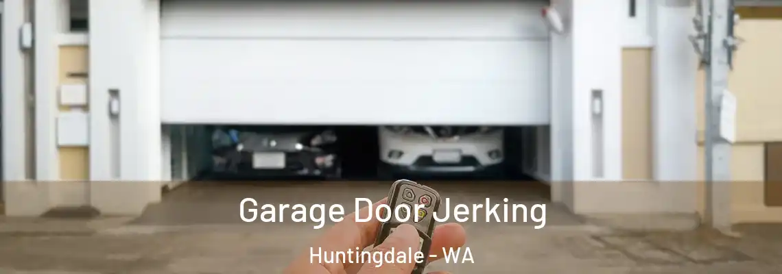 Garage Door Jerking Huntingdale - WA