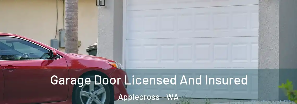 Garage Door Licensed And Insured Applecross - WA
