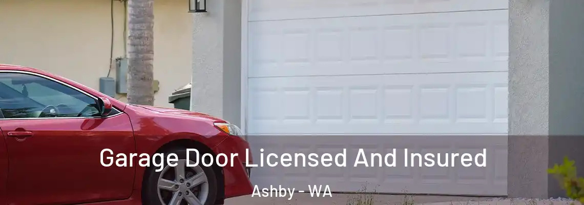 Garage Door Licensed And Insured Ashby - WA