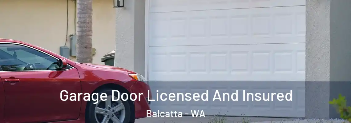 Garage Door Licensed And Insured Balcatta - WA
