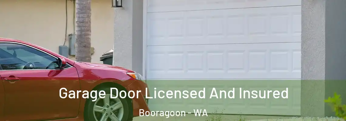  Garage Door Licensed And Insured Booragoon - WA
