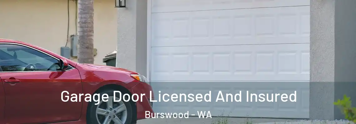 Garage Door Licensed And Insured Burswood - WA