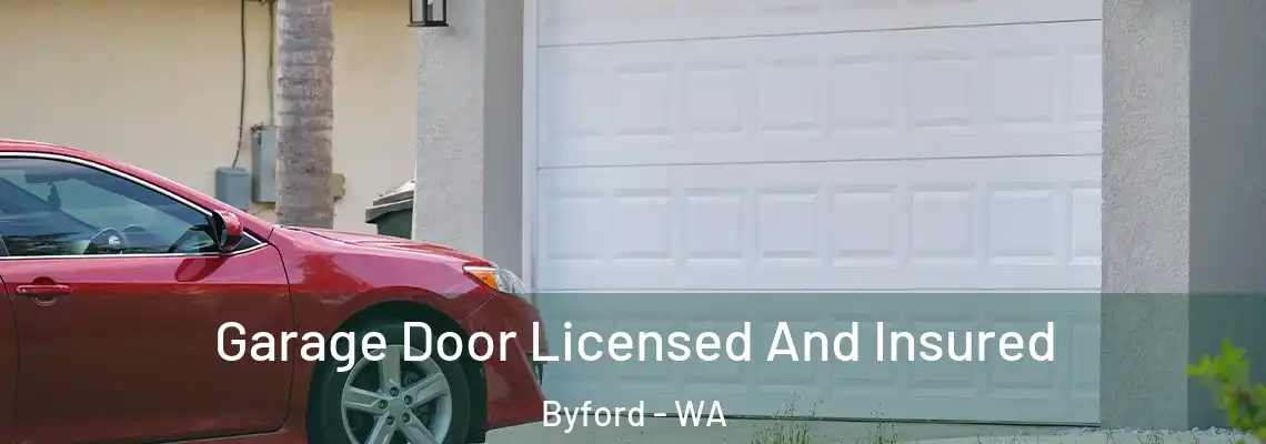 Garage Door Licensed And Insured Byford - WA